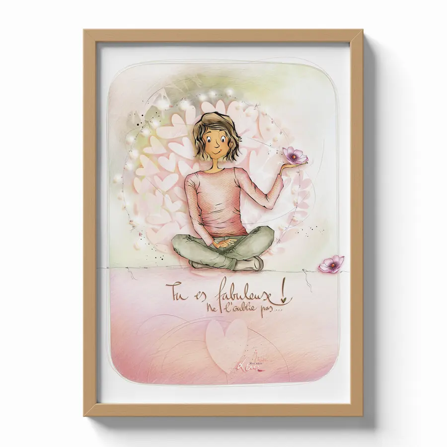 Poster Mon Amie Luce - Édition limitée 30 x 40 cm " Tu es fabuleuse ne l'oublie pas "