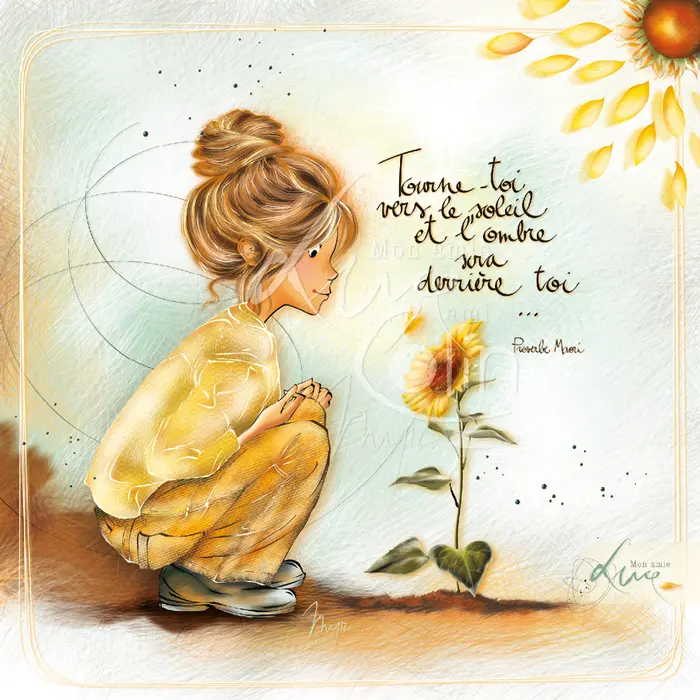 CS 1200 - Carte Mon Amie Luce "Tourne-toi vers le soleil et l'ombre sera derrière toi"
