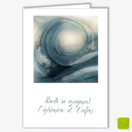 [CD 113] CD 113 - CARTE DE CONDOLÉANCES "EPHÉMÈRE ET INFINI"