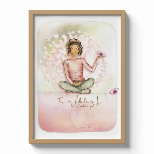 [PO 003] Poster Mon Amie Luce - Édition limitée 30 x 40 cm " Tu es fabuleuse ne l'oublie pas "